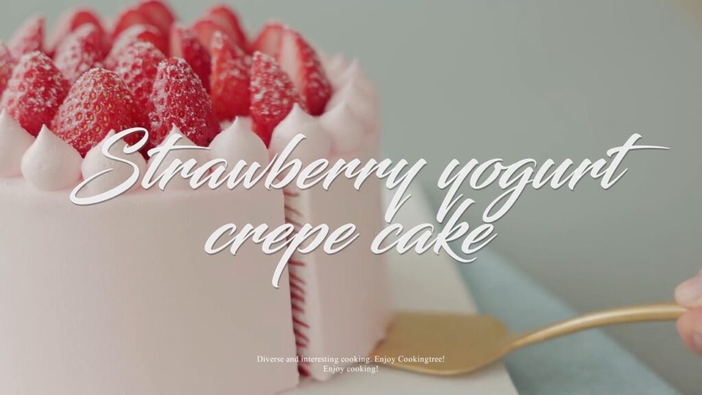 Strawberry Yogurt Crepe Cake Recipe Cooking tree