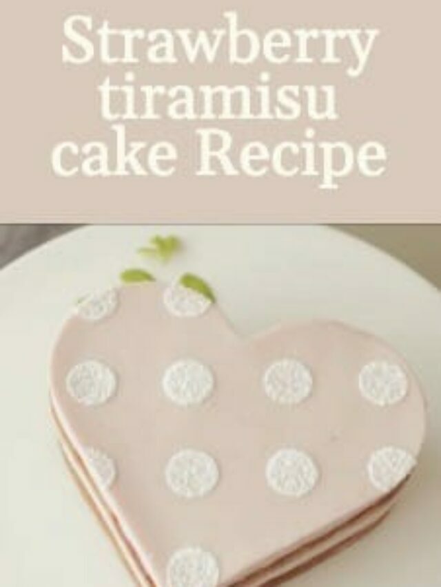 Strawberry tiramisu cake Recipe