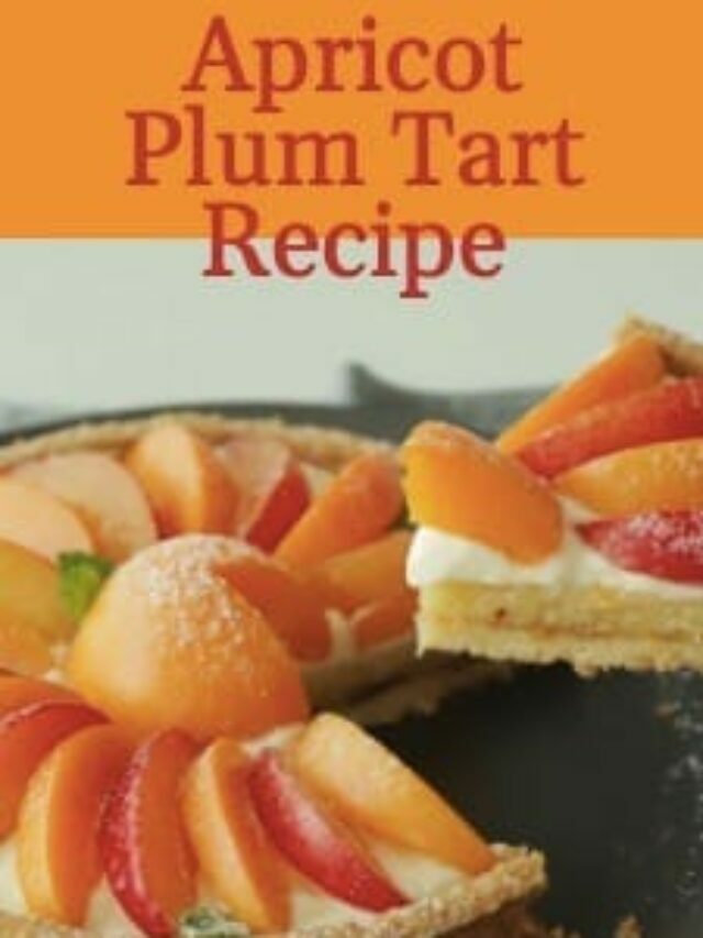 Apricot Plum Tart Recipe