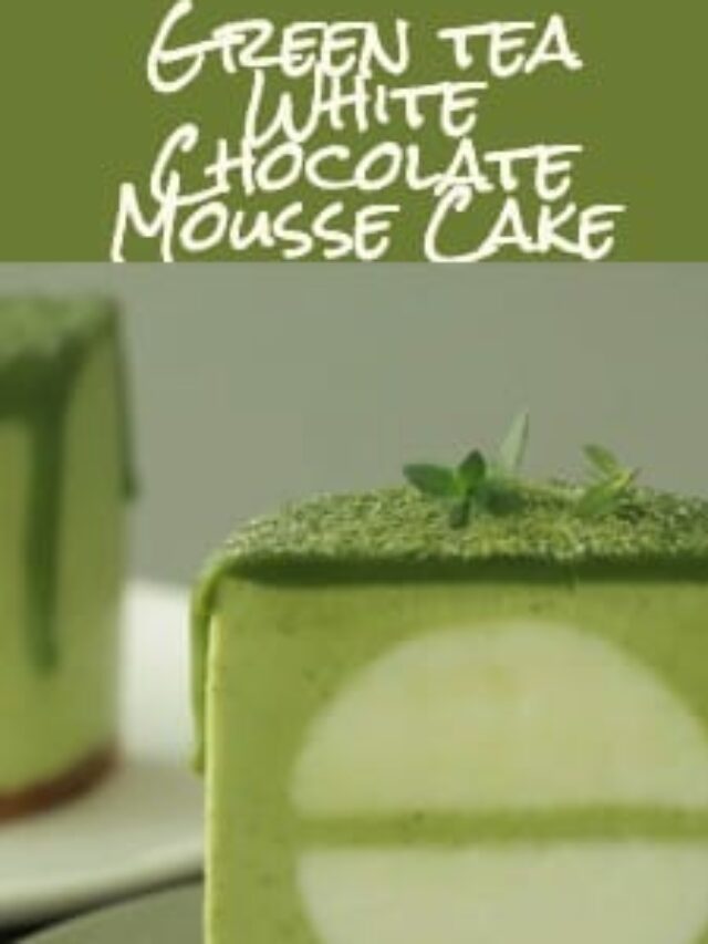 Green tea White Chocolate Mousse Cake Recipe Cooking Tree